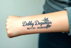 Tattoo of the exact name Debby Deguzman in chunky curly cursive with the exact dates of 08/17/61-05/29/25 surrounded by 1 hummingbird and 1 rose tattoo idea