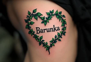 A heart shaped from leafy vines in forest green, wrapping gently around name Barunka. tattoo idea