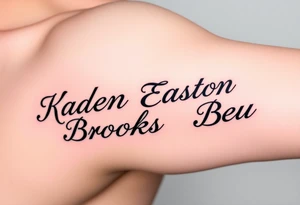 Kaden Easton Brooks Beau tattoo idea