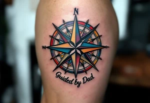 A colorful compass rose with “Guided by Dad” lettered in black under the north point. tattoo idea