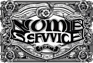 Text "no one service" tattoo idea