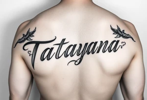 Arm tattoo, using the name “Tatayana” For a father that lost his daughter tattoo idea