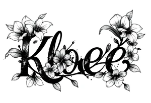 The word Kloee surrounded by lily flowers with the vine or stems in the letters tattoo idea
