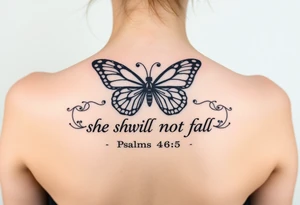 "God is within her; she will not fall" Psalms 46:5 with a butterfly tattoo idea