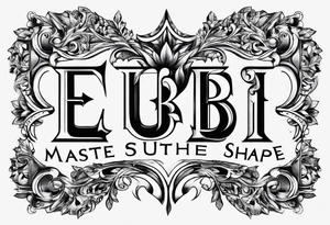 Make a shape by combining letters "EUB" tattoo idea