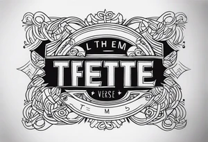 Let Them tattoo verse, vintage letters tattoo idea