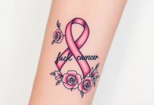 Pretty pink Cancer ribbon that says "fuck cancer"with roses tattoo idea