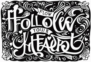 Follow  your heart tattoo idea