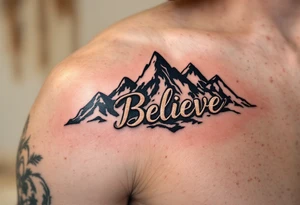 "Believe" in rustic copper with mountain outlines in the background, representing belief in personal strength and the journey ahead. tattoo idea