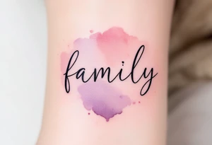 A watercolor splash in dusty rose and lavender behind the word family in sleek black ink. tattoo idea