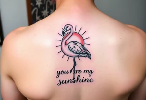 Cute Flamingo with a sun and the saying you are my sunshine with colors tattoo idea