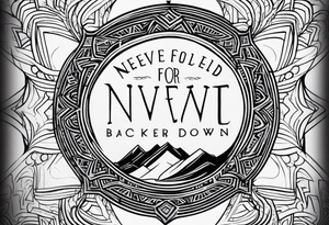 Minimalist design for a small tattoo with quote " never fold never back down" tattoo idea