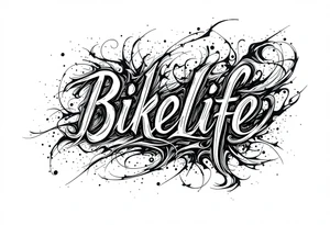 Bikelife tattoo simple text only tattoo idea
