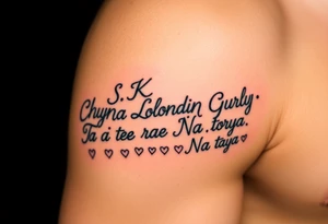 Cursive words that say, 

M.S.K

Chyna

Londyn

Gurly 

Tae tae 

Na jorya 

Na taya
 surrounded by little hearts & stars tattoo idea