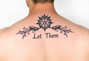 Mystical holistic light with the text Let Them tattoo idea