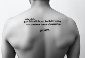 Lyrics from 'getting older' by billie eilish: "cant shake the feeling that im just bad at healing, and maybe thats the reason every sentence sounds rehearsed" And billie eilish logo and semi colon tattoo idea