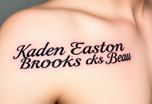 Kaden Easton Brooks Beau tattoo idea