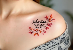 Sebastian 18. 08. 2021 – Burnt orange and deep red autumn leaves and branches surrounding Sebastian's birthdate, in a modern, bold font. tattoo idea