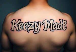 Fat bubble graffiti style lettering  (KeezY MadE) tattoo idea