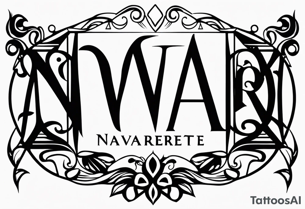 Navarrete last name tattoo idea