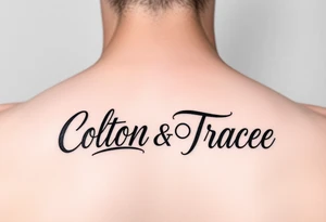 The names colton and tracee combined in one tattoo tattoo idea