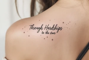 A minimal black line script of the english phrase “Through Hardships to the stars” is paired with tiny gold stars scattered along the collarbone. tattoo idea