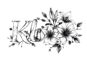 The word Kloee surrounded by big 
lilies with the vines in letters tattoo idea