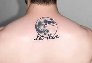 Moon light with être text Let Them tattoo idea