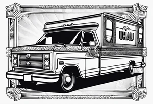 you will never see a uhaul behind a hearse tattoo idea