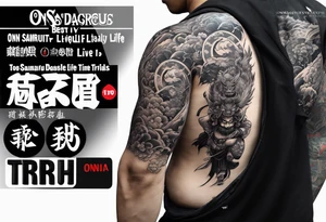 sleeve
 i live dangerous life, oni samurai also animes, games, i live a fast life also i love tribals tattoo idea