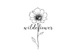 A flower with the word wildflower as the stem tattoo idea