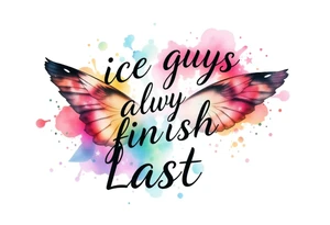 Nice guys always finish last tattoo idea