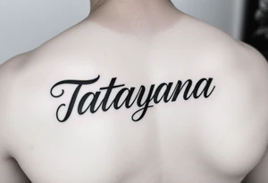 Arm tattoo, using the name “Tatayana” For a father that lost his daughter tattoo idea