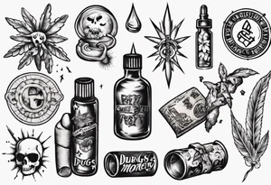 drugs and money tattoo idea