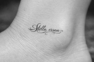 Stella erran, and then beautiful calligraphy cursive on the inner ankle and then beautiful calligraphy cursive on the inner ankle tattoo idea