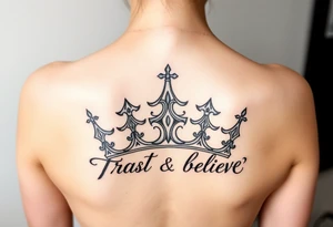 Pray, trust, believe, crown tattoo idea