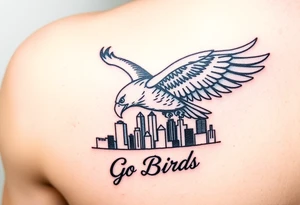 Philadelphia eagle flying over Philadelphia city skyline with Go Birds written under it tattoo idea