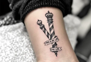 Barber pole with a crown 
           THIS IS MY LIFE tattoo idea