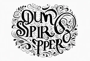 Dum spiro spero tattoo idea