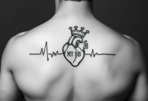 a heartbeat line with an anatomically correct heart with a crown tilted to the left ending the words "MY BB tattoo idea