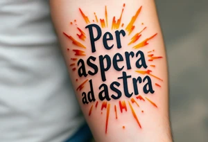 In bold blackletter font, the Latin quote "Per aspera ad astra"  blazes across a sunbeam backdrop of golden-yellow and fiery orange. tattoo idea