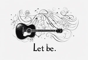 The Beatles song lyric “let it be”for my nana violet who passed away tattoo idea