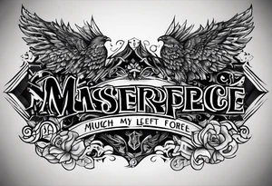 the words “ much given” for my right forearm and the words “much required” for my left forearm in a cool font but it needs to be very legible tattoo idea