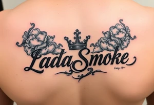LadaSmoke name with a crown and clouds of smoke tattoo idea