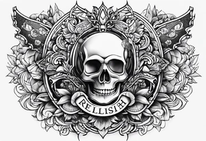 Fine Tatoo design with the word relish tattoo idea