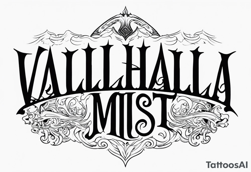 Valhalla mist tattoo idea