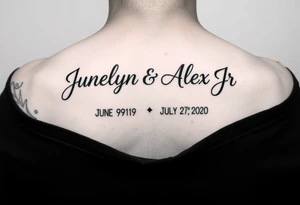 Junelyn & Alex Jr in cursive font & the dates June 9th 2019 & July 27th 2020 in roman numerals tattoo idea