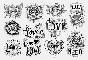 Love is all you need tattoo idea