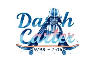 blue Skateboarding TALL Darth Vader
WORDS in star wars font "Darth Carter"
12/29/88-01/06/24 tattoo idea