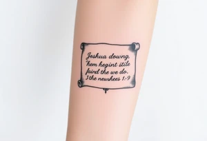 A scroll going down with the Bible verse Joshua 1 9 form the niv Version tattoo idea